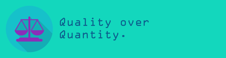 quality_over_quantity